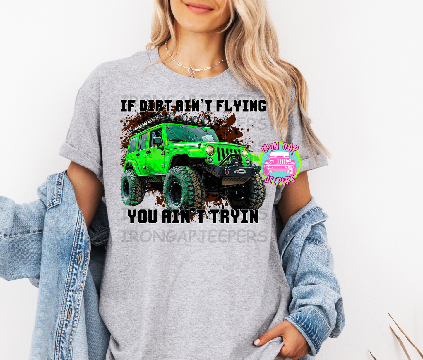 If Dirt Ain’t Flying Tee (2 color options)