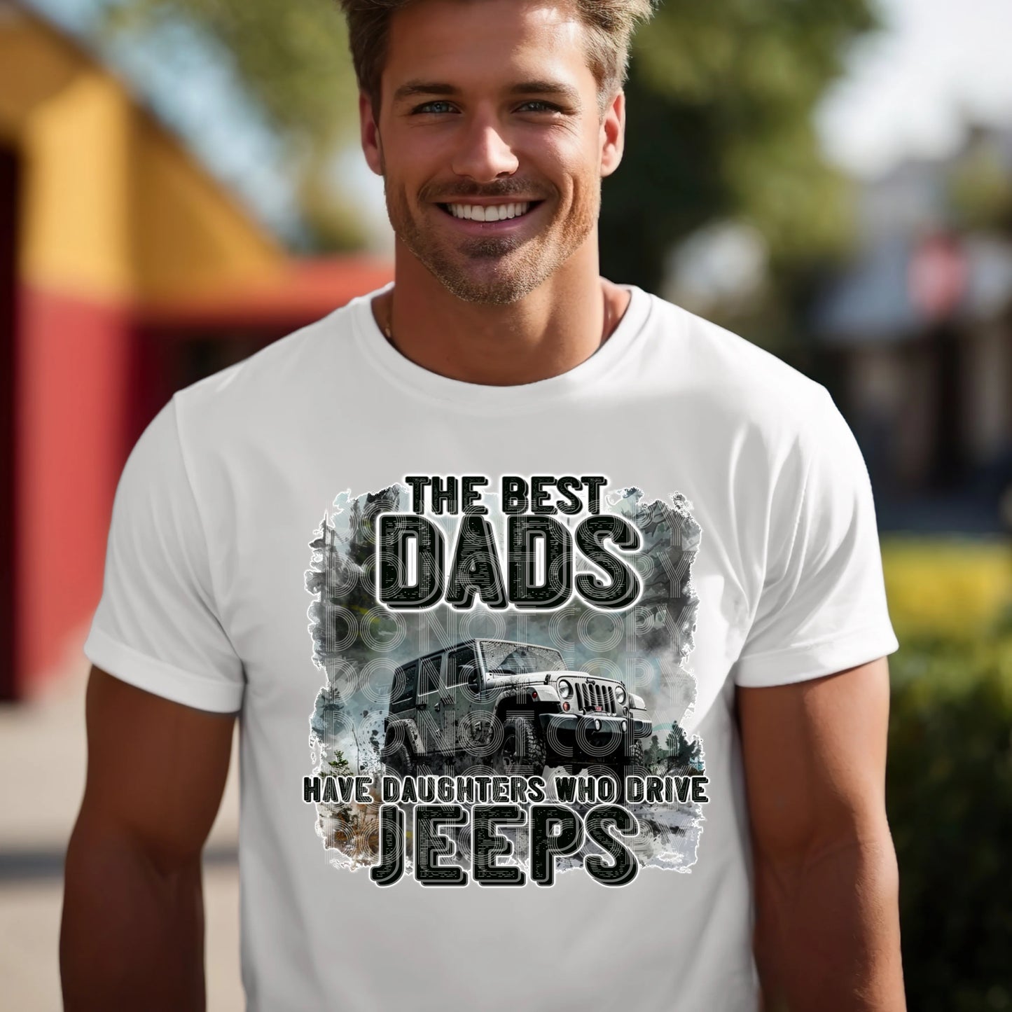 The Best Dads Have Daughters Tee