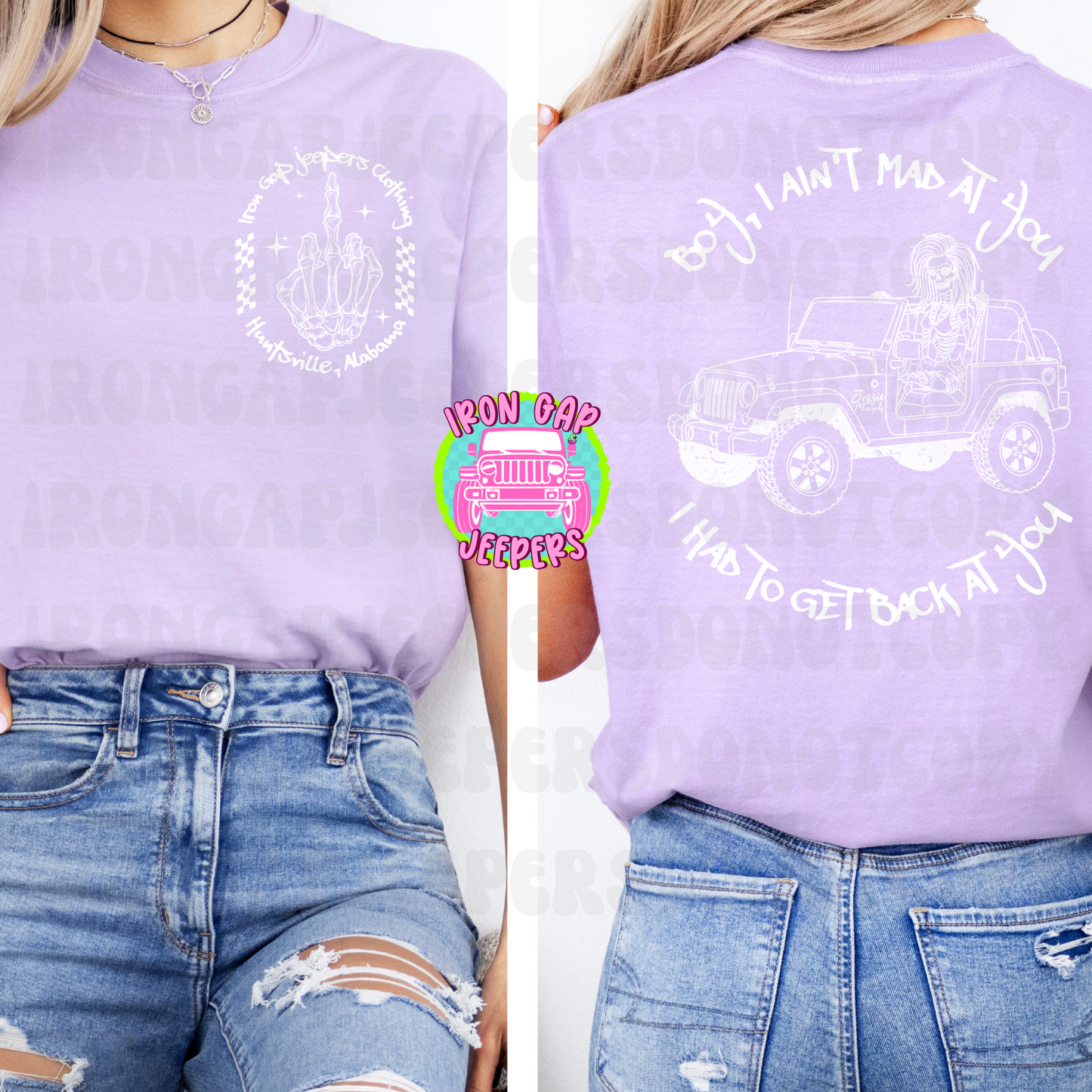 Boy, I Ain’t Mad At You EXCLUSIVE IRON GAP Comfort Color Tee