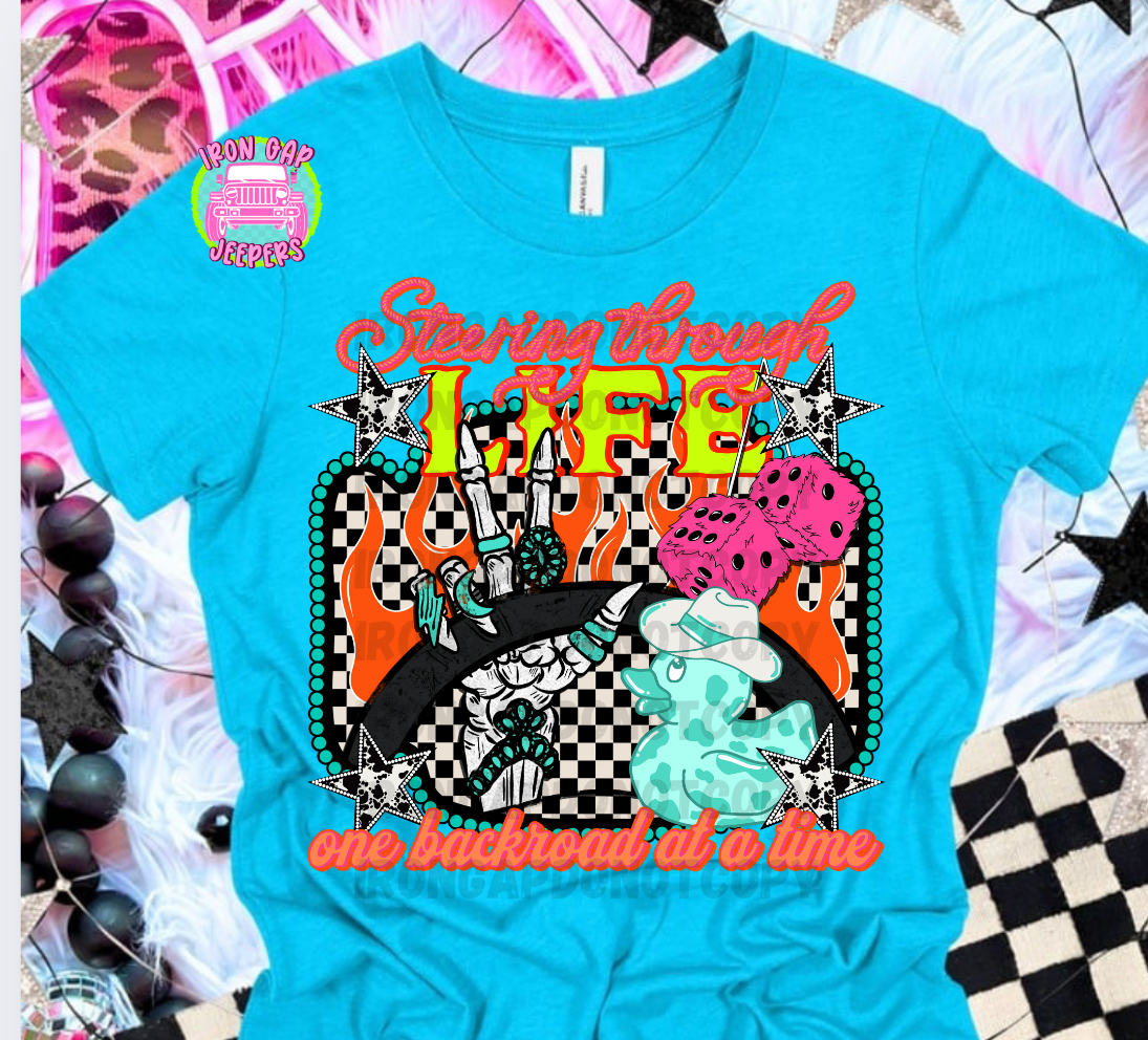 Steering Through Life Tee (6 design options to choose from)