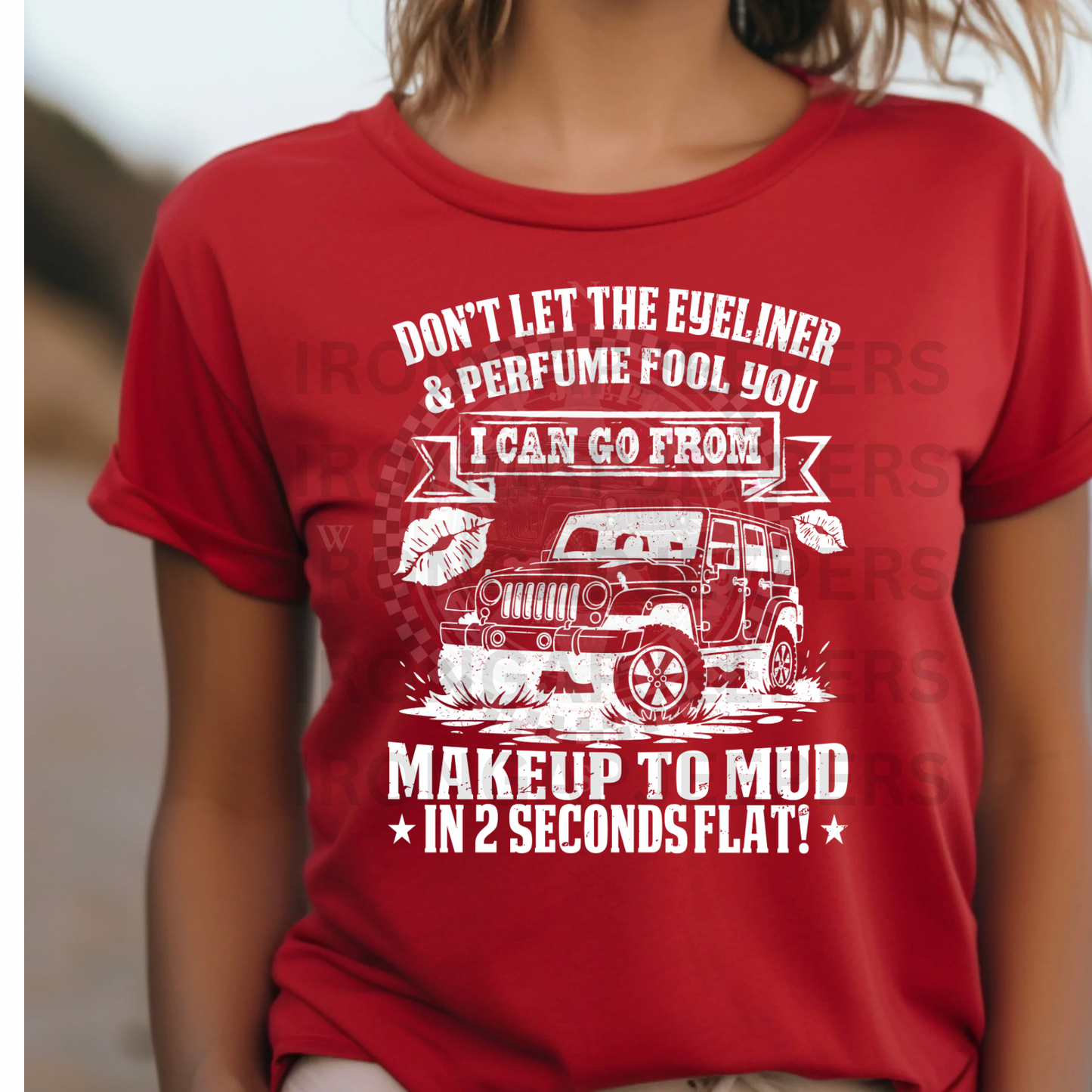 Makeup to Mud T-shirt
