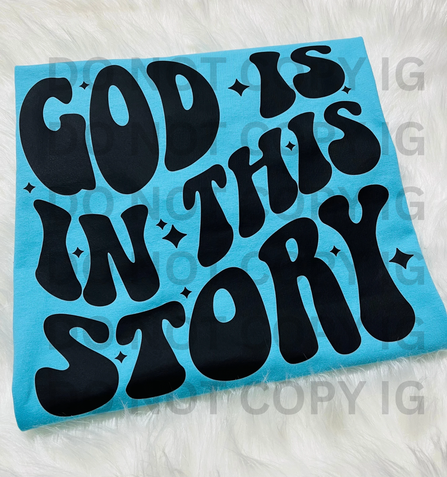 God Is In This Story Comfort Color Tee ( Front & Back Design)