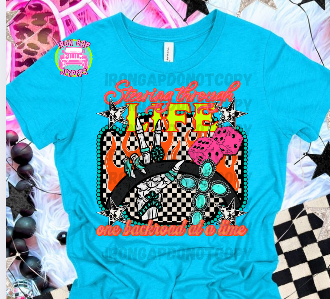 Steering Through Life Tee (6 design options to choose from)