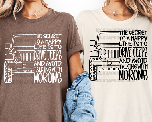 Secret to a Happy Life Tee