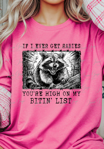 If I Ever Get Rabies Tee