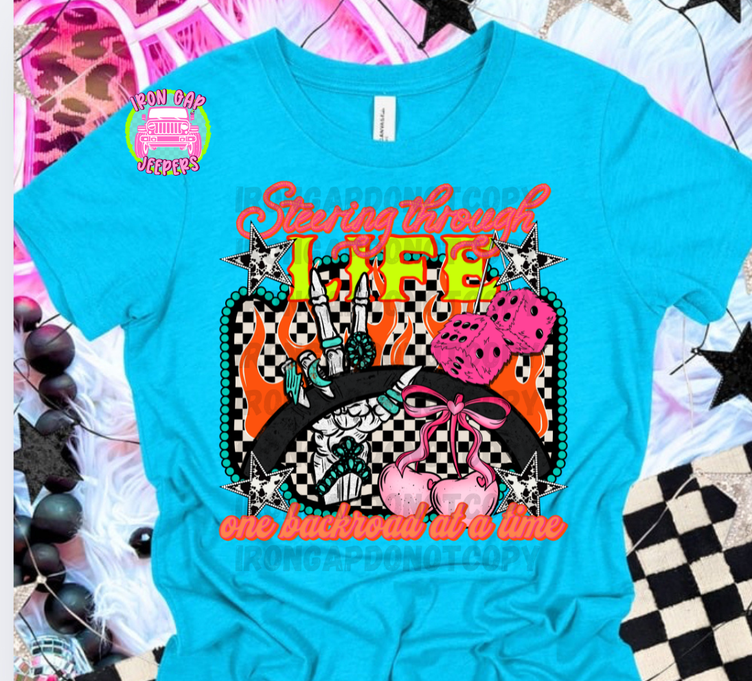 Steering Through Life Tee (6 design options to choose from)