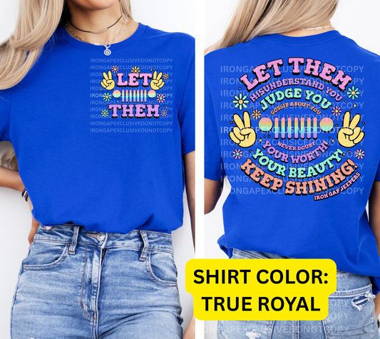 Let Them Iron Gap Exclusive Tee (FRONT AND BACK DESIGN)