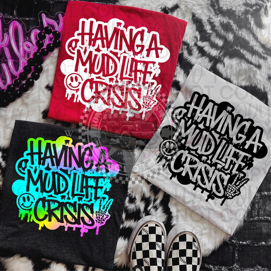 Mud Life Crisis T-shirt