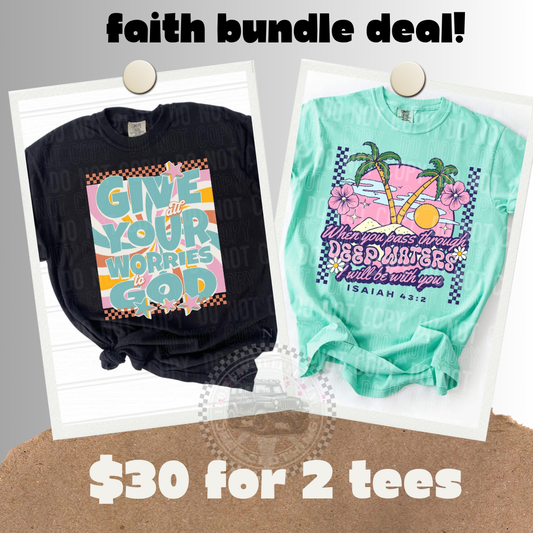Faith Bundle Deal (Includes 2 Comfort Color Tees)